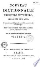 Nouveau Dictionnaire d'histoire naturelle appliquée aux arts, principalement à l'agriculture et à l'économie rurale et domestique, par une Société de naturalistes et d'agriculteurs...