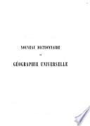 Nouveau dictionnaire de géographie universelle