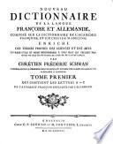 Nouveau dictionnaire de la langue françoise et allemande