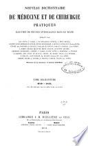 Nouveau dictionnaire de médecine et de chirurgie pratiques