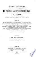 Nouveau dictionnaire de médecine et de chirurgie pratiques illustré de figures intercalées dans le texte ...