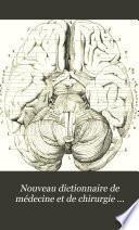 Nouveau dictionnaire de médecine et de chirurgie pratiques ... v. 23, 1877