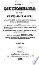 Nouveau dictionnaire de poche français-italien, avec l'accent a tous les mots italiens pour la prononciation rédigé pour l'italien, d'après l'Académie de la Crusca, Alberti, Bottarelli ... par le chevalier Briccolani