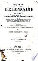 Nouveau dictionnaire de poche français-italien et italien-français ... contenant, outre l'accent prosodique, un vocabulaire de noms d'hommes et de pays