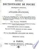 Nouveau dictionnaire de poche francois-anglois et anglois-francois, contenant 1. Tous les mots g B en B eralment usit B es et autoris B es par les meilleurs B ecrivains ; ... Par Thomas Nugent, augment B e par J. Ouiseau ..