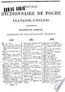Nouveau dictionnaire de poche francois-anglois et anglois-francois, contenant 1. Tous les mots généralment usités et autorisés par les meilleurs écrivains