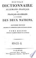 Nouveau dictionnaire francais-allemand et allemand-francais a l'usage des deux nations refondue et augm