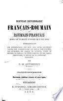 Nouveau dictionnaire français-roumain et roumain-français recueilli dans les meilleurs dictionnaires de ces deux langues ...