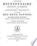 Nouveau dictionnaire françois-allemand et allemand-françois à l'usage des deux nations