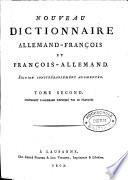 Nouveau dictionnaire françois-allemand et allemand-françois