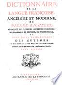 Nouveau Dictionnaire François ... Dernière édition exactement revuë, corrigée et augmentée ... avec un abrégé de la vie des auteurs dont les exemples sont tirés