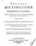 Nouveau Dictionnaire françois-italien, composé sur les dictionnaires de l'Académie de France et de la Crusca. (Nuovo Dizionario italiano-francese, etc.)
