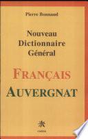 Nouveau dictionnaire général français-auvergnat