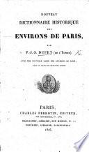 Nouveau dictionnaire historique des environs de Paris