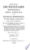 Nouveau dictionnaire historique des sièges et batailles mémorables