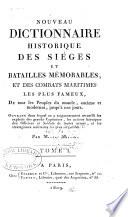 Nouveau dictionnaire historique des sìeges et batailles mémorables