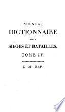 Nouveau dictionnaire historique des sièges et batailles mémorables