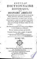Nouveau dictionnaire historique, ou histoire abrégée de tous les hommes qui se sont fait un nom ... depuis le commencement du monde jusqu'à nos jours