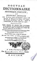 Nouveau dictionnaire historique portatif a histoire abrégée de tous les hommes qui se sont fait un nom