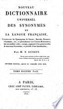 Nouveau dictionnaire universel des synonymes de la langue française, contenant les synonymes de Girard, Beauzée, Roubaud, d'Alembert, etc