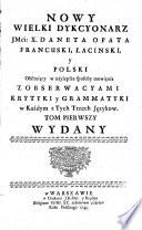 Nouveau grand dictionnaire de M' l'abbé Danet, françois, latin, & polonois, enrichi des mellieurs façons de parler