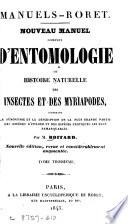 Nouveau manuel complet d'entomologie, ou, Histoire naturelle des insectes et des myriapodes