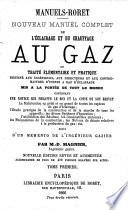 Nouveau manuel complet de l'éclairage et du chauffage au gaz, ou: Traité élémentaire et pratique destiné aux ingénieurs...