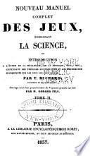 Nouveau Manuel complet des jeux enseignant la science, cu introduction à l'étude de la mécanique, de la physique etc