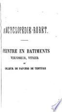 Nouveau manuel complet du peintre en bâtiments, vernisseur, vitrier, et colleur de papiers de tenture, contenant les procédés les plus nouveaux et les plus usités dans ces différents arts