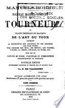 Nouveau manuel complet du tourneur, ou Traité théorique et pratique de l'art du tour