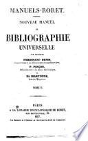 Nouveau manuel de bibliographie universelle par messieurs Ferdinand Denis, P. Pincon et de Martonne