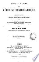 Nouveau manuel de medecine homoeopathique seconde partie Repertoiretherapeutique et symptomatologique, ou Tables alphabetiques des principauxsymptomes des medicaments homoeopathiques avec des avis cliniques par led.r G. H. G. Jahr