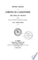 Nouveau recueil de comptes de l'argenterie des rois de France