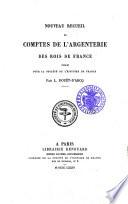Nouveau recueil de comptes de l'argenterie des rois de France