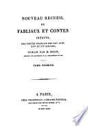 Nouveau recueil de fabliaux et contes inédits des poètes français des XIIe, XIIIe, XIVe et XVe siècles