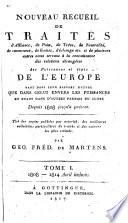 Nouveau recueil de traités d'alliance, de paix, de trève:.