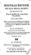 Nouveau recueil des plus beaux secrets de médecine, pour la guérison de toutes sortes de maladies