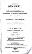 Nouveau Recueil ou Me ́lange Litte ́raire, Historique, Dramatique, et Poe ́tique ...