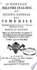 Nouveau théâtre italien ou recueil général des comédies représentées par les comédiens italiens ordinaires du roy