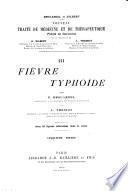 Nouveau traité de médecine et de thérapeutique: Fièvre typhoïde