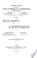 Nouveau traité de médecine et de thérapeutique: Maladies de l'estomac