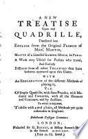 Nouveau traité du veritable quadrille, traduit en anglois sur l'original françois de Mons. Martin, etc. (A New Treatise upon real Quadrille.) Fr. & Eng