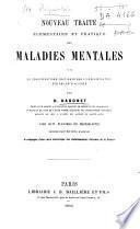 Nouveau traité élémentaire et pratique des maladies mentales, suivi de considérations pratiques sur l'administration des asiles d'aliénés