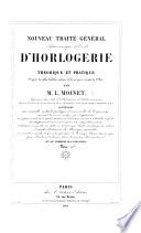 Nouveau traité générale ... d'Horlogerie, avec ... de nombreuses planches