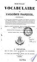 Nouveau vocabulaire de l'Académie Françoise ...