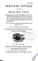 Nouveau voyage à la mer du Sud, commencé sous les ordres de M. Marion,... et achevé après la mort de cet officier sous ceux de M. le chevalier Duclesmeur,... Cette relation a été rédigée d'après les plans et journaux de M. Crozet [par Rochon]. On a joint à ce voyage un extrait de celui de M. de Surville dans les mêmes parages