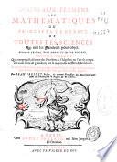 Nouveaux elemens des mathematiques ou Principes generaux de toutes les sciences qui ont les grandeurs pour object ...