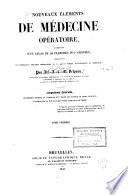 Nouveaux éléments de médecine opératoire