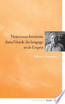 Nouveaux horizons dans l'étude du langage et de l'esprit