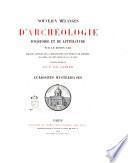 Nouveaux mélanges d'archéologie, d'histoire et de littérature sur le Moyen Âge Ch. Cahier